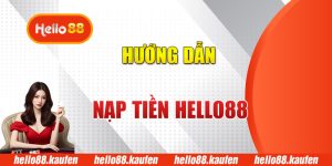 Nạp Tiền Hello88