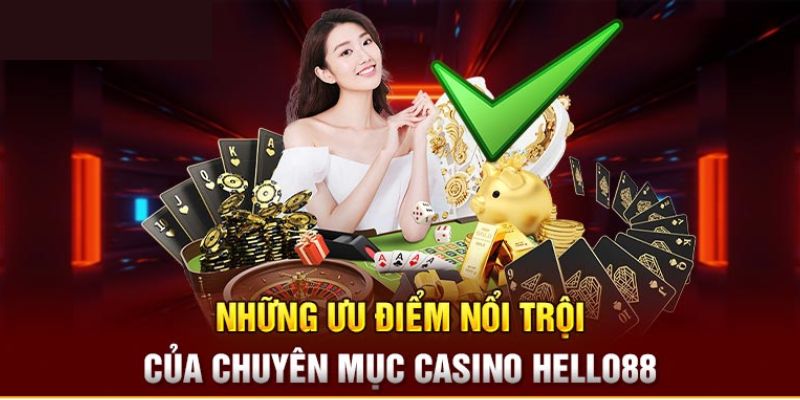 Thế mạnh giúp casino Hello88 thu hút hội viên