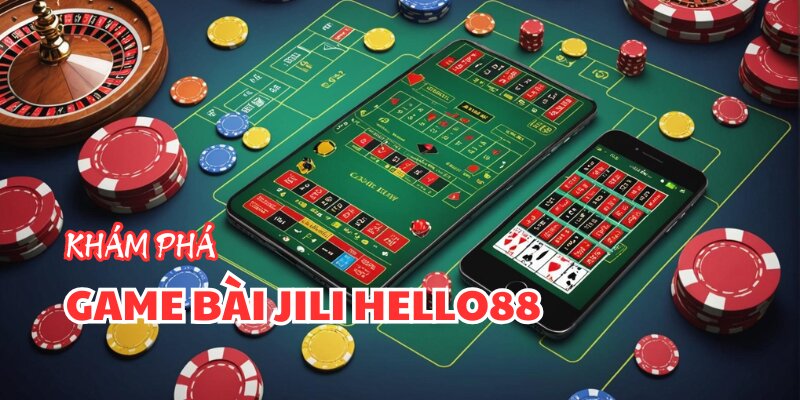 game bài jili hello88