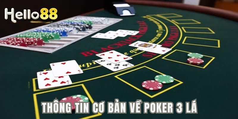 Sơ lược các thông tin cơ bản về Poker 3 lá